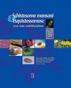 Baixar Schistosoma mansoni & Esquistossomose: uma visão multidisciplinar pdf, epub, eBook