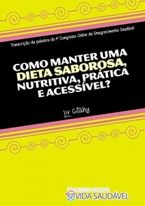 Baixar Como manter uma dieta saborosa, nutritiva, pr&aacute;tica e acess&iacute;vel? pdf, epub, eBook