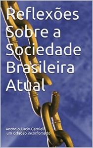 Baixar Reflex&otilde;es Sobre a Sociedade Brasileira Atual pdf, epub, eBook