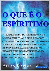 Baixar O que &eacute; o Espiritismo pdf, epub, eBook