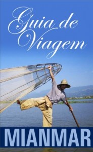 Baixar Guia de Viagem Mianmar pdf, epub, eBook