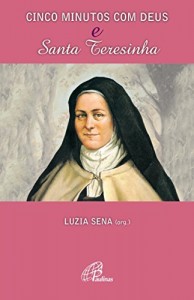 Baixar Cinco minutos com Deus e Santa Teresinha pdf, epub, eBook