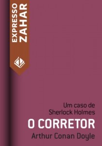 Baixar O corretor: Um caso de Sherlock Holmes pdf, epub, eBook