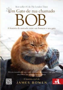 Baixar Um Gato de Rua chamado Bob: A história da amizade entre um homem e seu gato pdf, epub, eBook