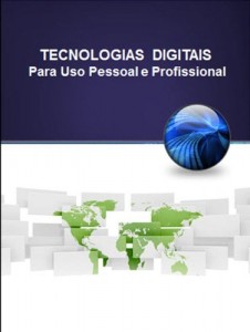 Baixar Tecnologias Digitais para Uso Pessoal e Profissional (TIC Livro 1) pdf, epub, eBook