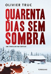 Baixar Quarenta dias sem sombra pdf, epub, eBook