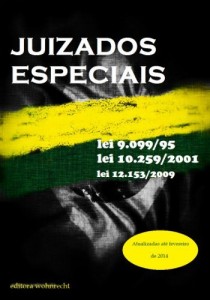 Baixar JUIZADOS ESPECIAIS – 2014: Lei 9.099/95, Lei 10.259/2001 e 12.153/2009 (DIREITO TRANSPARENTE) pdf, epub, eBook