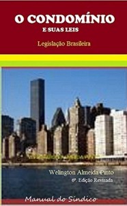 Baixar O CONDOMÍNIO E SUAS LEIS: Manual do Síndico (Legislação Brasileira Livro 1) pdf, epub, eBook