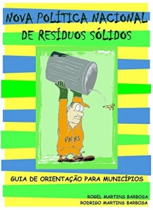 Baixar Nova Política Nacional de Resíduos Sólidos: Guia de Orientação para Municípios pdf, epub, eBook