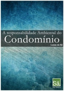 Baixar A Responsabilidade Ambiental do Condom&iacute;nio pdf, epub, eBook