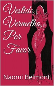 Baixar Vestido Vermelho, Por Favor pdf, epub, eBook