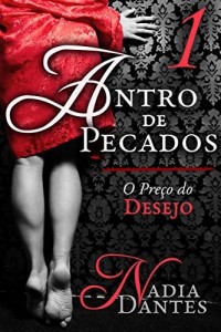 Baixar Antro de Pecados #1: O Preço do Desejo pdf, epub, eBook