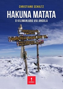 Baixar HAKUNA MATATA: O Kilimanjaro via Angola pdf, epub, eBook