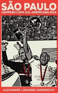 Baixar S&atilde;o Paulo campe&atilde;o da Copa Sul-Americana 2012 pdf, epub, eBook
