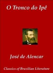 Baixar O Tronco do Ip&ecirc; (Classics of Brazilian Literature Livro 39) pdf, epub, eBook