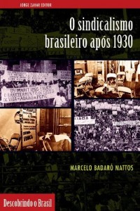 Baixar O Sindicalismo Brasileiro Ap&oacute;s 1930 pdf, epub, eBook