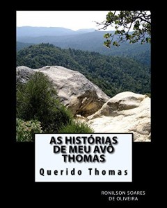 Baixar As historias de meu av&ocirc; Thomas (As hist&oacute;rias de meu av&ocirc; Thomas Livro 1) pdf, epub, eBook