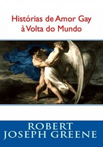 Baixar Histórias de Amor Gay à Volta do Mundo II pdf, epub, eBook
