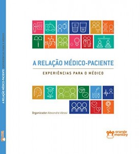 Baixar A relação médico-paciente: experiências para o médico pdf, epub, eBook