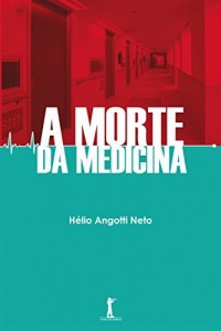 Baixar A Morte da Medicina pdf, epub, eBook