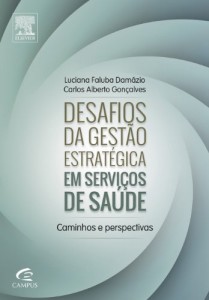 Baixar Desafios da Gestão Estratégica em Serviços de Saúde pdf, epub, eBook