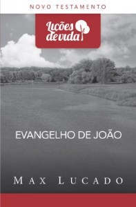Baixar Evangelho de Jo&atilde;o – quando Deus se fez homem (Li&ccedil;&otilde;es de vida) pdf, epub, eBook