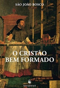 Baixar O Cristão Bem Formado pdf, epub, eBook