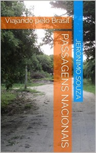 Baixar Passagens Nacionais: Viajando pelo Brasil pdf, epub, eBook