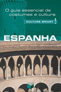 Baixar Culture Smart! – Espanha: O Guia Essencial de Costumes e Cultura pdf, epub, eBook