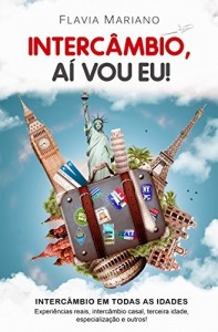 Baixar Intercâmbio, aí vou eu!: Intercâmbio em todas as idades pdf, epub, eBook