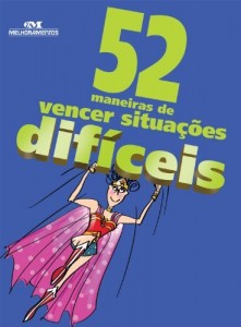 Baixar 52 maneiras de vencer situa&ccedil;&otilde;es dif&iacute;ceis pdf, epub, eBook