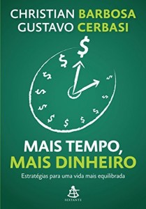 Baixar Mais tempo, mais dinheiro: Estratégias para uma vida mais equilibrada pdf, epub, eBook