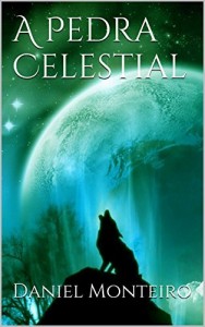 Baixar A Pedra Celestial (Trilogia A Lan&ccedil;a Dourada Livro 2) pdf, epub, eBook
