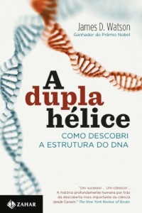 Baixar A dupla hélice: Como descobri a estrutura do DNA pdf, epub, eBook