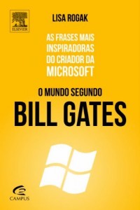 Baixar O Mundo Segundo Bill Gates pdf, epub, eBook