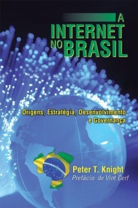 Baixar A Internet no Brasil: Origens, Estratégia, Desenvolvimento e Governança pdf, epub, eBook