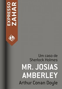 Baixar Mr. Josias Amberley: Um caso de Sherlock Holmes pdf, epub, eBook