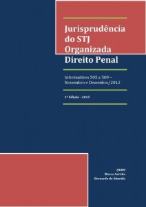 Baixar Jurisprud&ecirc;ncia do STJ Organizada: Direito Penal – Informativos 505 a 509 (Informativos Organizados Livro 1) pdf, epub, eBook