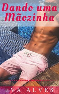 Baixar Dando uma Mãozinha pdf, epub, eBook