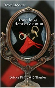 Baixar Revela&ccedil;&otilde;es: Uma loba dentro de mim pdf, epub, eBook