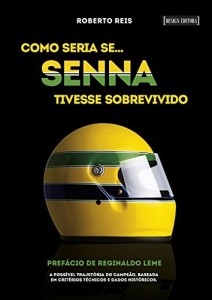 Baixar Como seria se… Senna tivesse sobrevivido pdf, epub, eBook