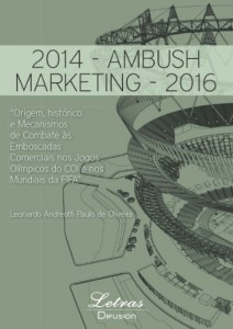 Baixar Origem, histórico e Mecanismos de Combate às Emboscadas Comerciais nos Jogos Olímpicos do COI e nos Mundiais da FIFA” pdf, epub, eBook