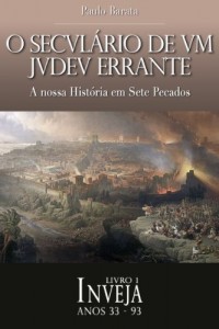 Baixar A Inveja (O Secul&aacute;rio de um Judeu Errante Livro 1) pdf, epub, eBook