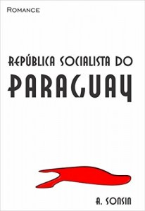 Baixar Republica Socialista do Paraguay pdf, epub, eBook