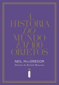 Baixar A história do mundo em 100 objetos pdf, epub, eBook