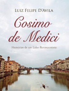 Baixar Cosimo de Medici – Memórias de um Lider Renascentista pdf, epub, eBook
