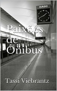Baixar Paix&otilde;es de &Ocirc;nibus pdf, epub, eBook
