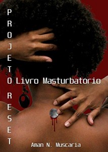 Baixar Projeto Reset: O Livro Masturbat&oacute;rio pdf, epub, eBook