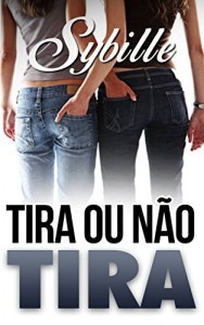 Baixar Tira Ou Não Tira pdf, epub, eBook