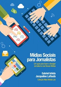 Baixar Midias Sociais para Jornalistas: Um guia para fazer e divulgar jornalismo nas Novas M&iacute;dias pdf, epub, eBook